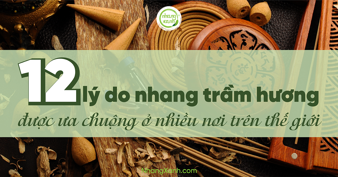 12 lý do nhang trầm hương được ưa chuộng ở nhiều nơi trên thế giới