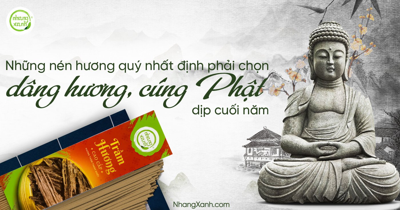 Những nén hương quý nhất định phải chọn dâng hương, cúng Phật ngày cuối năm?