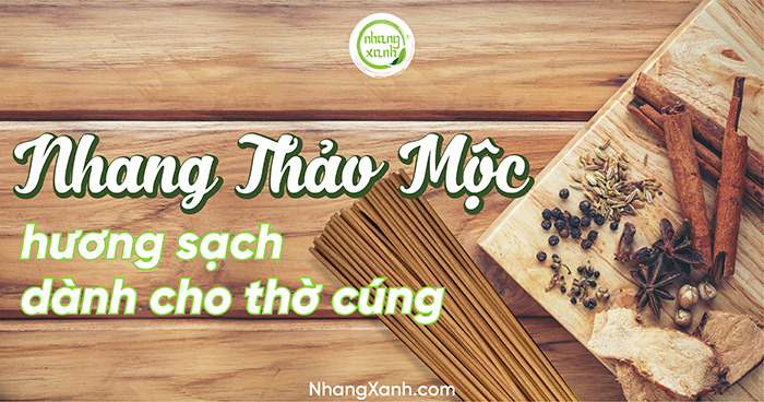 Nhang thảo mộc, hương sạch dành cho thờ cúng