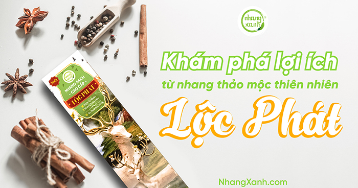 Lợi ích từ nhang thảo mộc thiên nhiên Lộc Phát