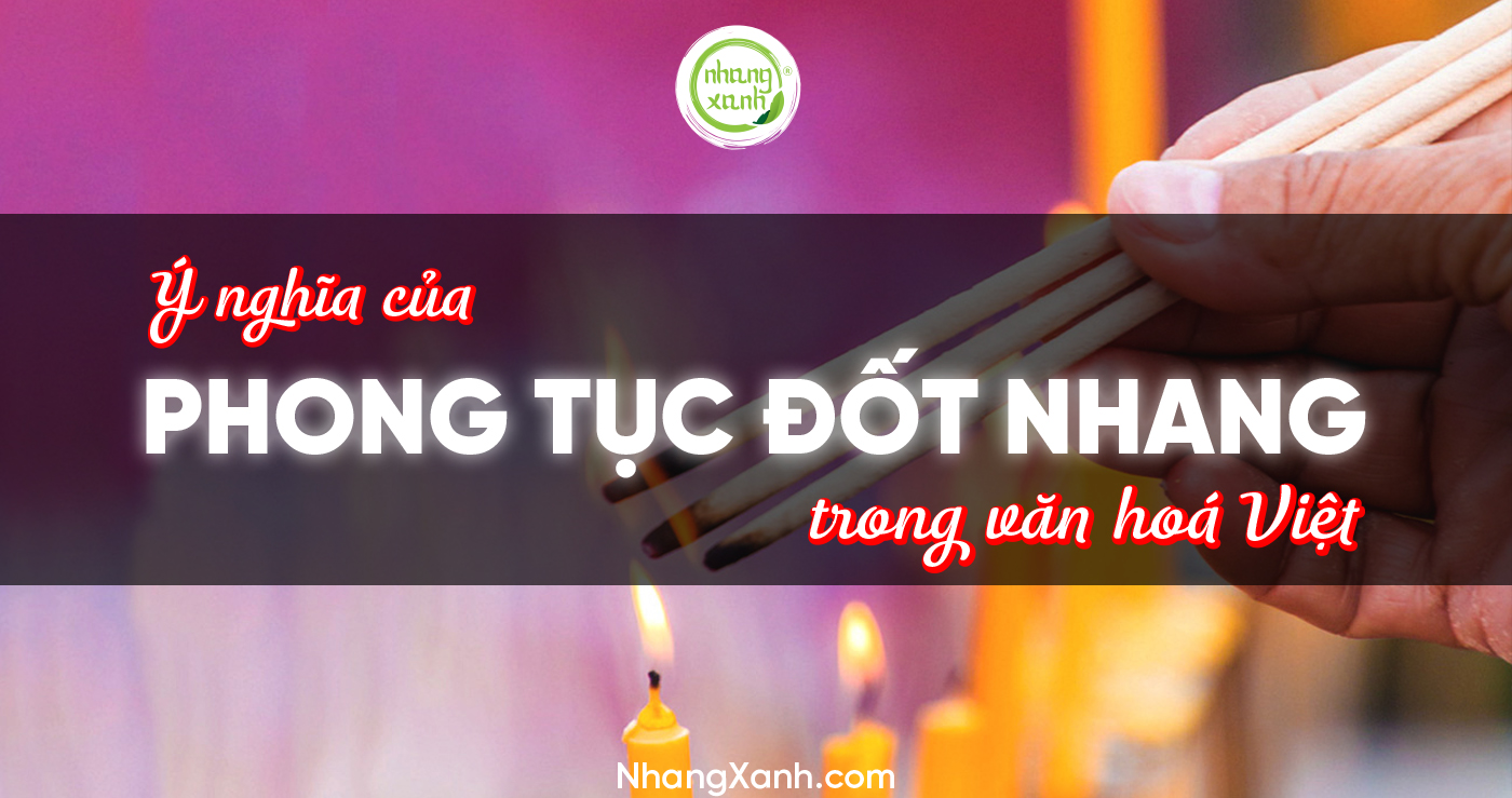 Ý nghĩa của phong tục đốt nhang trong văn hóa người Việt