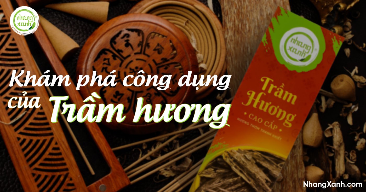 Khám phá công dụng của trầm hương